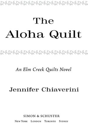 [Elm Creek Quilts 16] • The Aloha Quilt